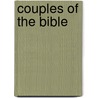 Couples of the Bible door Robert Wolgemuth