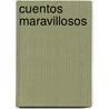 Cuentos Maravillosos by Antoni Maria Alcover