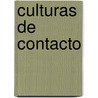 Culturas de contacto by Jorge Chávez Chávez