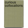 Curious Collocations by Salim Yassami