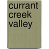 Currant Creek Valley by Raeanne Thayne