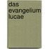 Das Evangelium Lucae