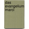 Das Evangelium Marci by Wellhausen Julius