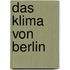 Das Klima Von Berlin