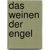 Das Weinen der Engel by Kat Martin