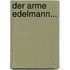 Der Arme Edelmann...