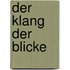 Der Klang der Blicke