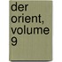 Der Orient, Volume 9
