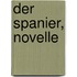 Der Spanier, Novelle