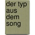 Der Typ aus dem Song