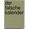 Der falsche Kalender door Marc-Uwe Kling