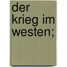 Der krieg im westen; by Kellermann