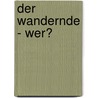 Der wandernde - Wer? door Gilad Atzmon