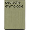 Deutsche Etymologie. door Friedrich Schmitthenner