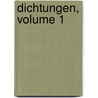 Dichtungen, Volume 1 door Ludwig Gotthard Kosegarten