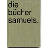 Die Bücher Samuels. door Otto Thenius