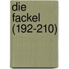 Die Fackel (192-210) by Karl Kraus
