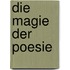 Die Magie der Poesie