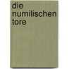 Die Numilischen Tore by Mirko Thiessen