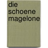 Die schoene Magelone door Johann Ludwig Tieck