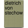 Dietrich von Stechow by Mario Müller
