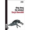 Ding Dong the Wicked door Caryl Churchill
