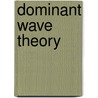 Dominant Wave Theory door David Carson