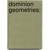 Dominion Geometries: door Anubhav Gupta