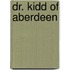 Dr. Kidd of Aberdeen