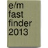 E/M Fast Finder 2013