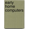 Early Home Computers by Kevin Murrell