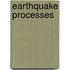 Earthquake Processes