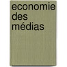 Economie des médias by Mahamoudou Ouedraogo