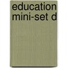 Education Mini-set D door Authors Various