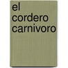 El Cordero Carnivoro by Agustin Gomez Arcos