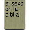 El Sexo en la Biblia door Marco Schwartz