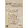 Emperor of the World door Anne A. Latowsky