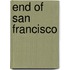 End of San Francisco