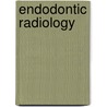 Endodontic Radiology door Bettina Basrani