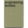 Engineering Textiles by Yehia El Mogahzy