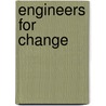 Engineers for Change by Matthew Wisnioski