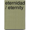 Eternidad / Eternity by Heather Terrell