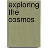 Exploring the Cosmos by Ed. Arunava Bhadra