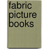 Fabric Picture Books by Shelley L. Hawkins