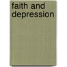 Faith and Depression by Howard N/A