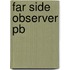 Far Side Observer Pb