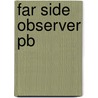 Far Side Observer Pb by Larson Gary