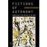 Fictions of Autonomy by Andrew Goldstone