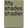 Fifty Shades Shadier by Phil Torcivia