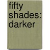 Fifty Shades: Darker door E L James